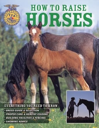 How To Raise Horses: Everything You Need To Know cover image