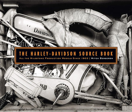 The Harley-Davidson Source Book: All the Milestone Production Models Since 1903 cover image