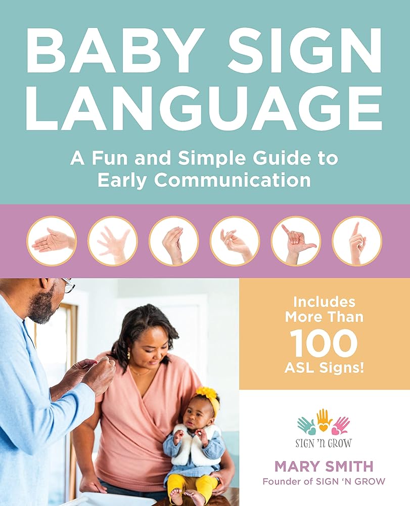 Baby Sign Language: A Fun and Simple Guide to Early Communication cover image