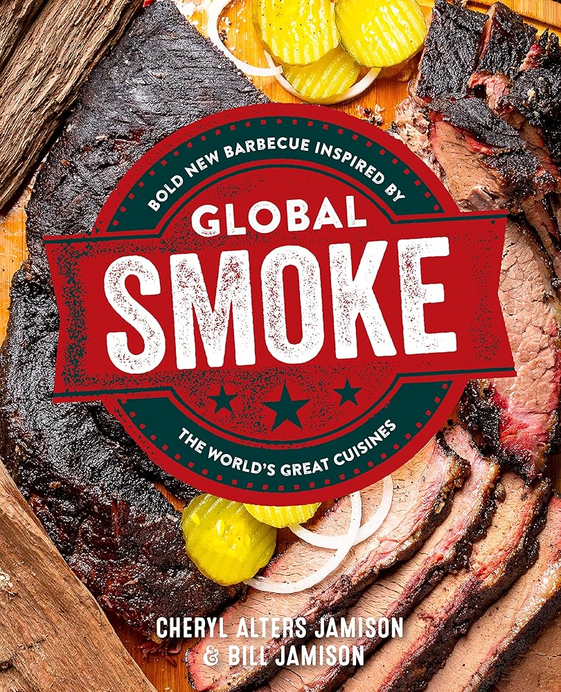 Global Smoke: Bold New Barbecue Inspired by The World's Great Cuisines cover image
