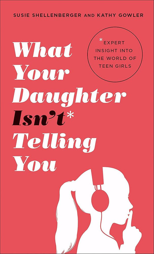 What Your Daughter Isn’t Telling You cover image