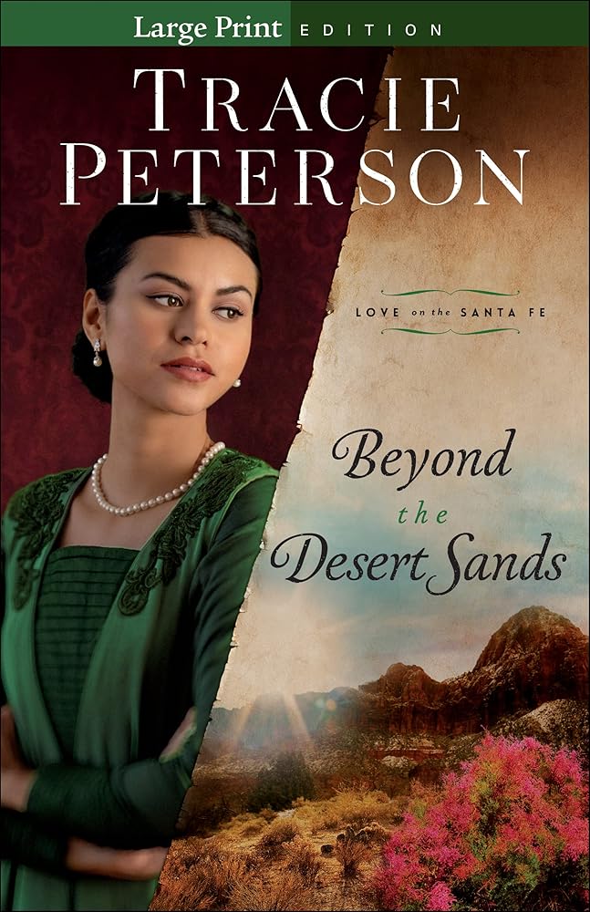 Beyond the Desert Sands: (A Christian Historical Romance Series Set in Early 1900's New Mexico) (Love on the Santa Fe) cover image