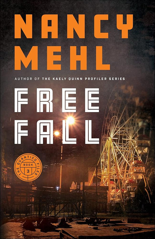 Free Fall: (Christian FBI Profiler Thriller Series with Mystery and Romance) (The Quantico Files) cover image