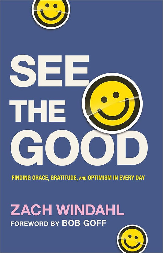 See the Good: Finding Grace, Gratitude, and Optimism in Every Day cover image