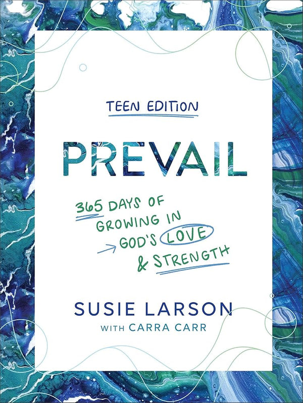 Prevail Teen Edition: 365 Days of Growing in God's Love and Strength – A Daily Devotional for Young Christian Women Ages 13-19 cover image