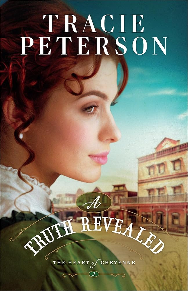 A Truth Revealed: (A Christian Western Historical Romance Book) (The Heart of Cheyenne) cover image