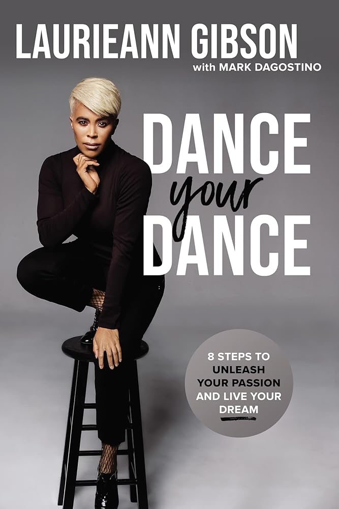 Dance Your Dance: 8 Steps to Unleash Your Passion and Live Your Dream cover image