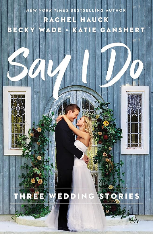 Say I Do: Three Wedding Stories cover image
