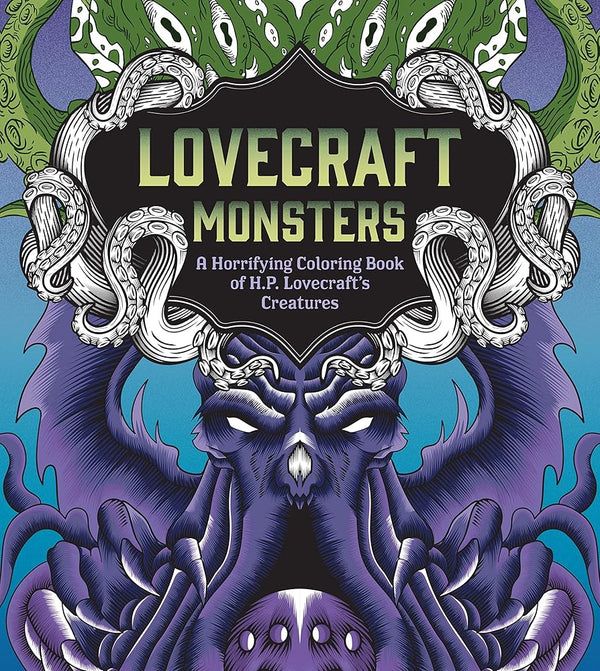 Lovecraft Monsters: A Horrifying Coloring Book of H. P. Lovecraft’s Creature (Chartwell Coloring Books) cover image