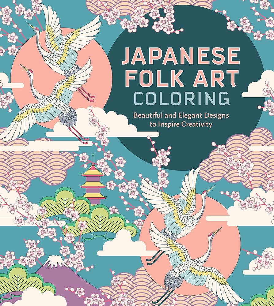 Japanese Folk Art Coloring Book: Beautiful and Elegant Designs to Inspire Creativity cover image