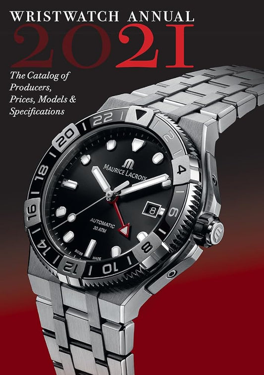 Wristwatch Annual 2021: The Catalog of Producers, Prices, Models, and Specifications cover image