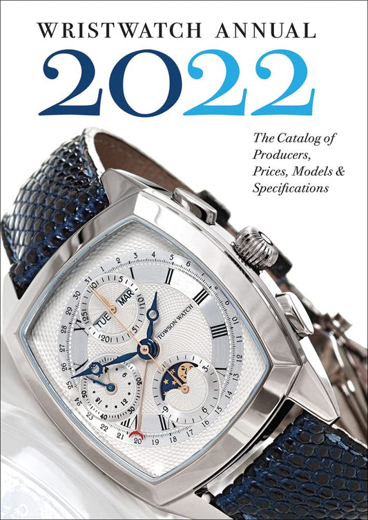 Wristwatch Annual 2022: The Catalog of Producers, Prices, Models, and Specifications cover image