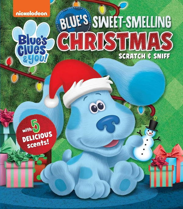Nickelodeon Blue's Clues & You!: Blue's Sweet-Smelling Christmas (Scratch and Sniff) cover image