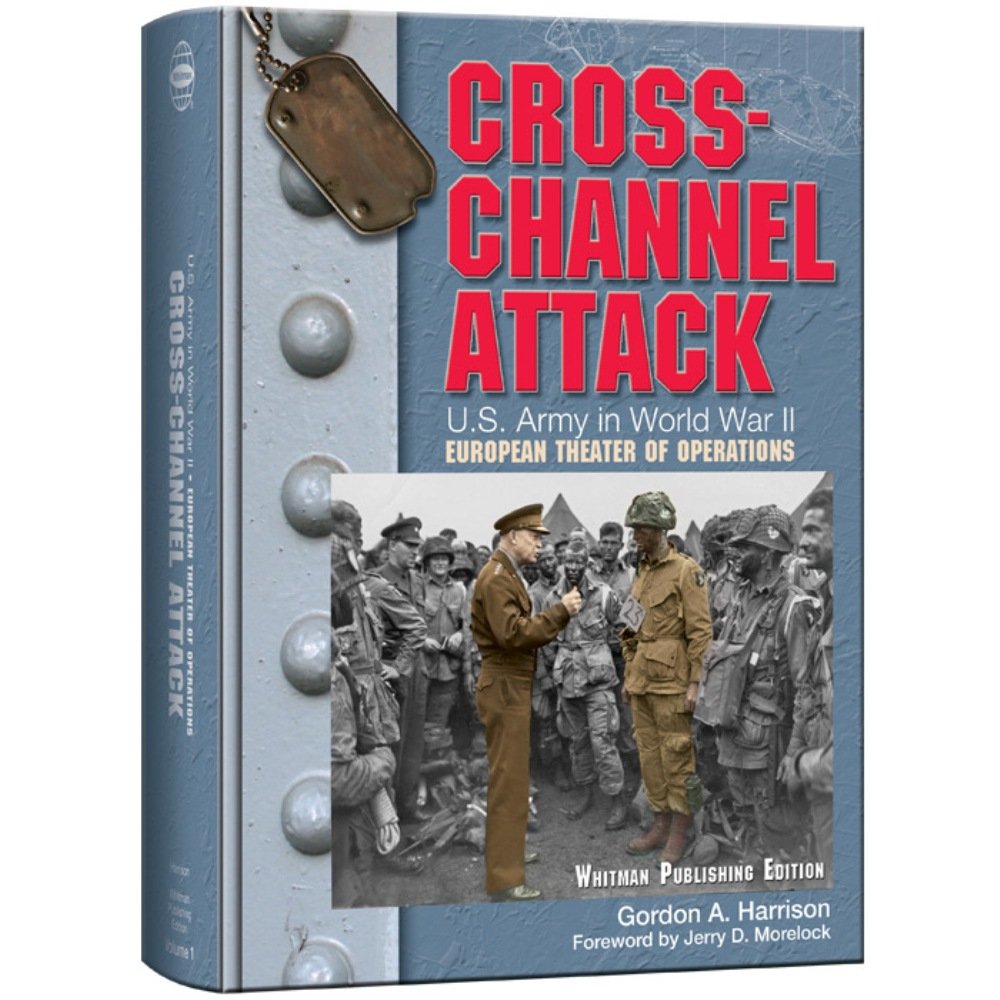 Cross-Channel Attack: U.s. Army in World War II (The European Theater of Operations) cover image