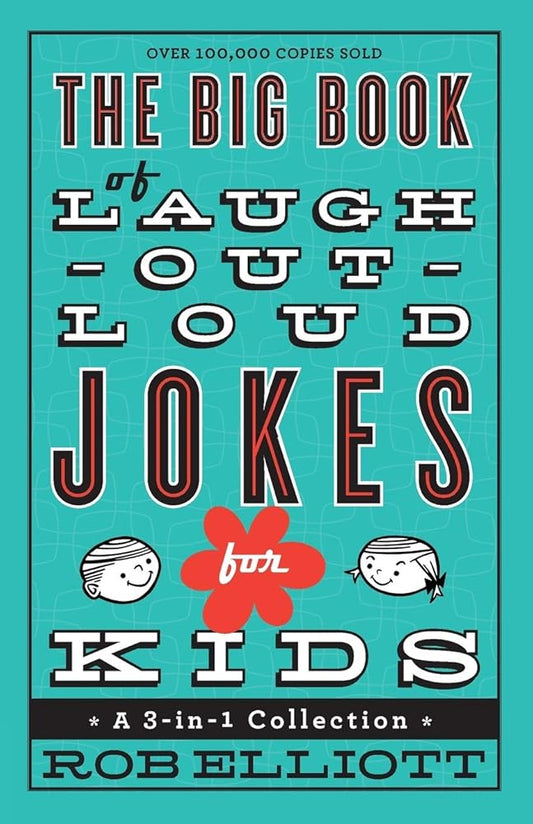 The Big Book of Laugh-Out-Loud Jokes for Kids: A 3-in-1 Collection cover image