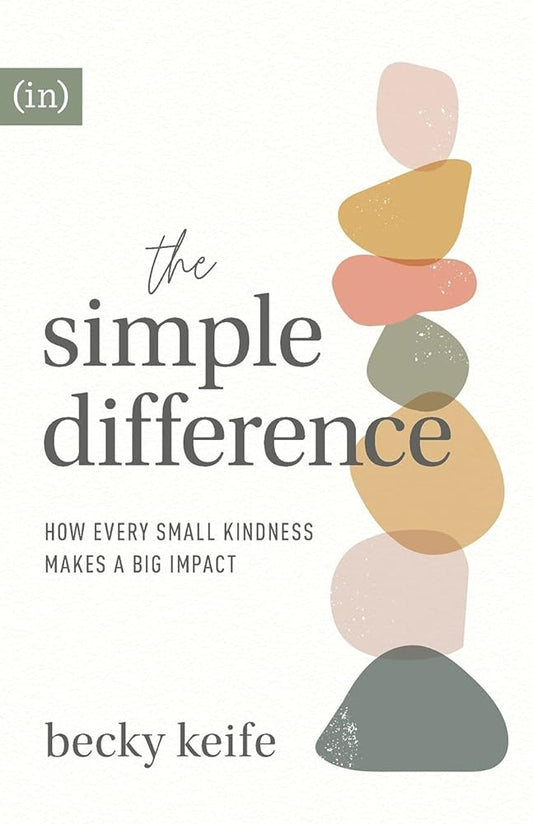 The Simple Difference: How Every Small Kindness Makes a Big Impact cover image