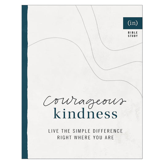 Courageous Kindness: Live the Simple Difference Right Where You Are cover image