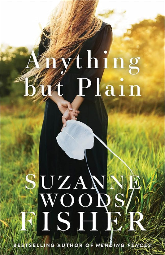 Anything but Plain: (Amish Christian Romance Novel of Finding Belonging and Facing New Beginnings) cover image