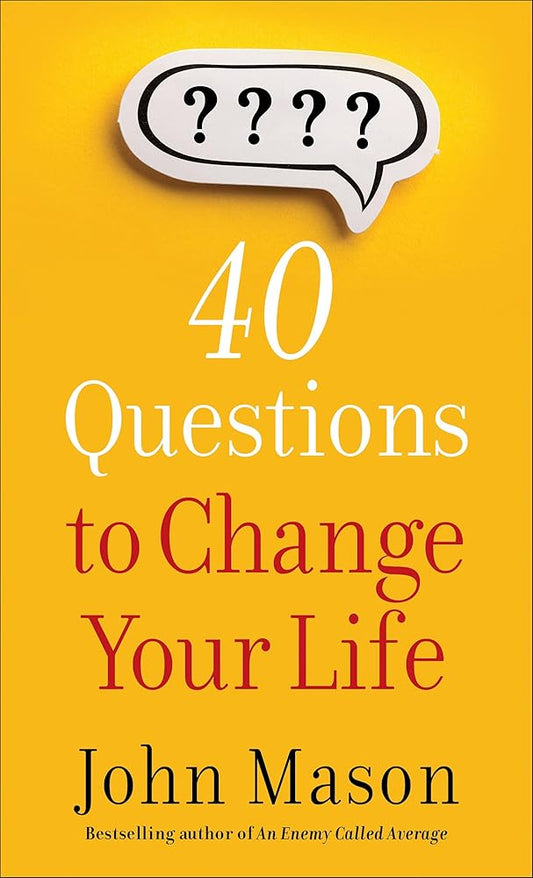 40 Questions to Change Your Life cover image
