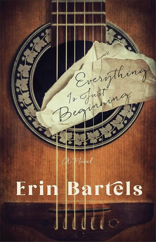 Everything Is Just Beginning: A Novel cover image