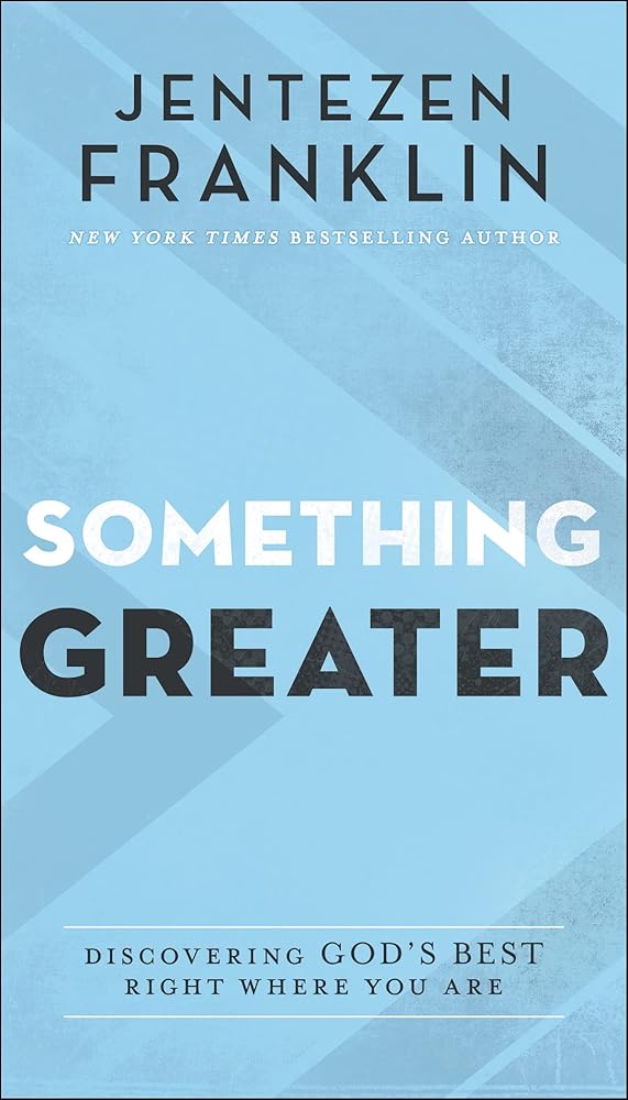 Something Greater: Discovering God's Best Right Where You Are cover image