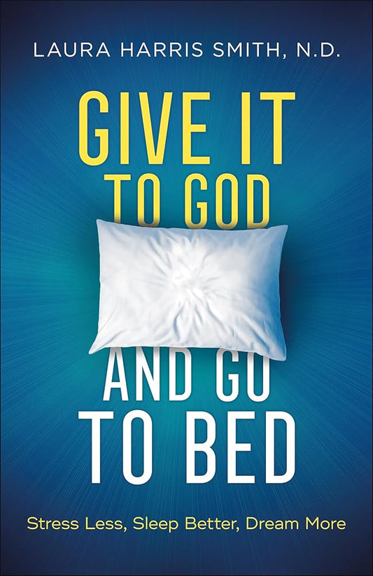 Give It to God and Go to Bed cover image