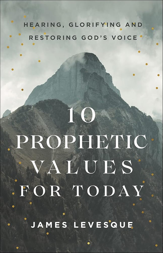 10 Prophetic Values for Today cover image