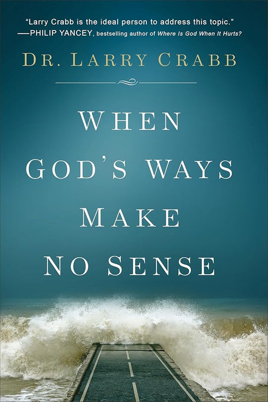 When God's Ways Make No Sense cover image