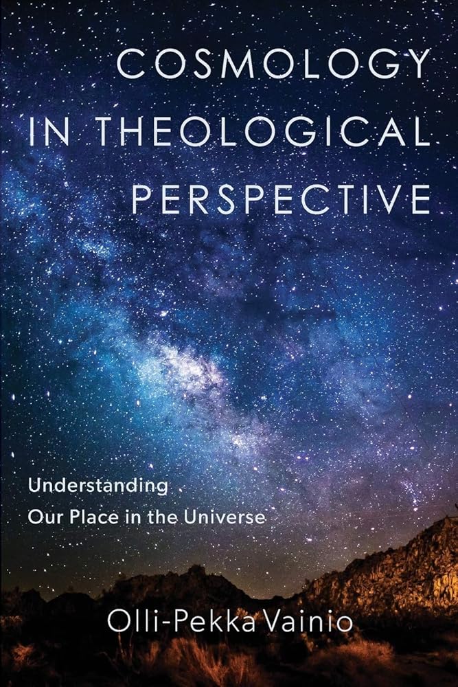 Cosmology in Theological Perspective: Understanding Our Place in the Universe cover image