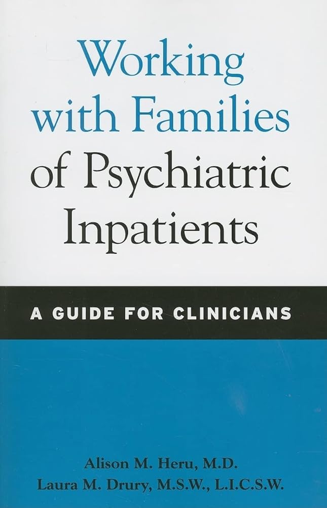 Working with Families of Psychiatric Inpatients: A Guide for Clinicians cover image