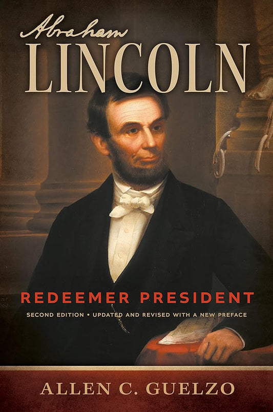 Abraham Lincoln, 2nd Edition: Redeemer President (Library of Religious Biography (LRB)) cover image