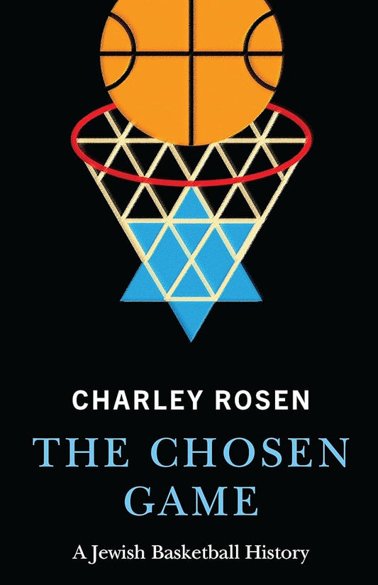 The Chosen Game: A Jewish Basketball History cover image