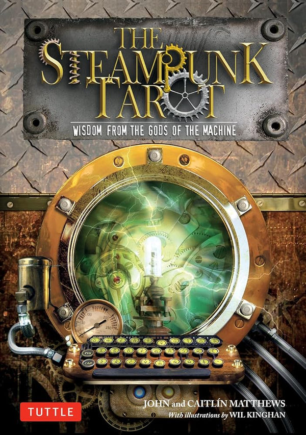 The Steampunk Tarot: Wisdom from the Gods of the Machine cover image