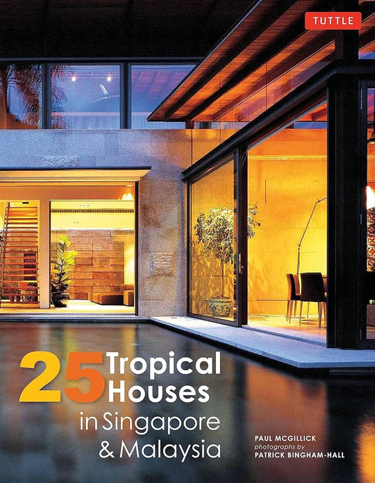 25 Tropical Houses in Singapore and Malaysia cover image
