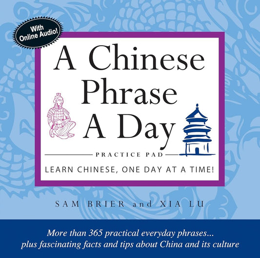 Chinese Phrase A Day Practice Pad: Learn Chinese One Day at a Time! cover image