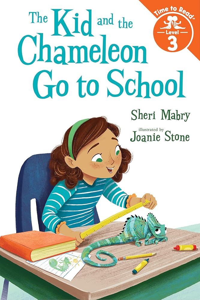 The Kid and the Chameleon Go to School (The Kid and the Chameleon: Time to Read, Level 3) cover image