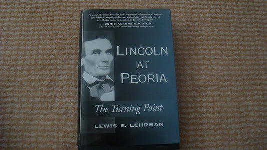 Lincoln at Peoria: The Turning Point cover image