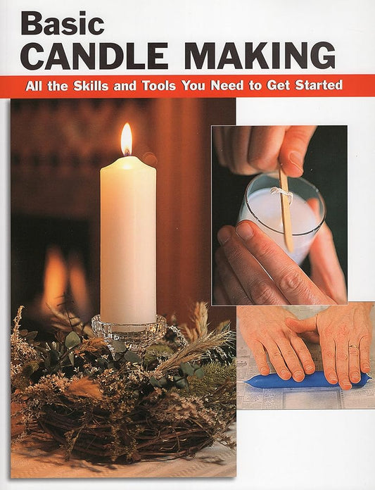 Basic Candle Making: All the Skills and Tools You Need to Get Started (How To Basics) cover image