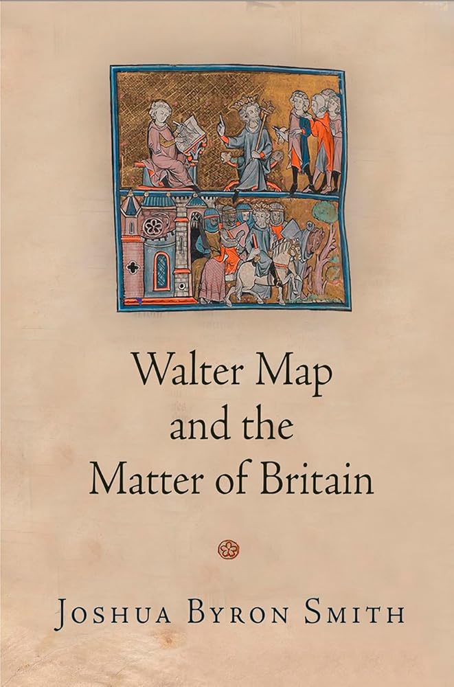 Walter Map and the Matter of Britain (The Middle Ages Series) cover image