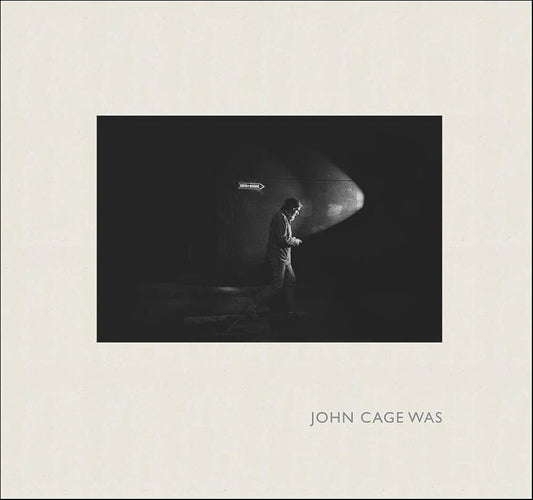 John Cage Was cover image
