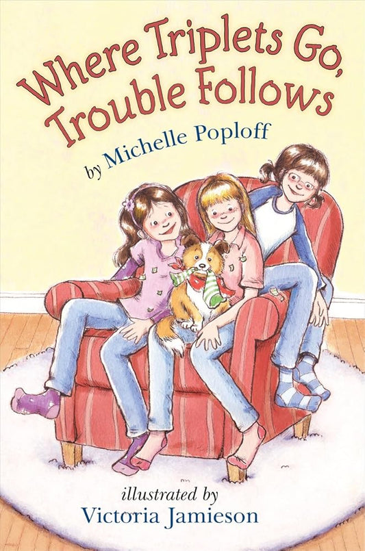 Where Triplets Go, Trouble Follows cover image