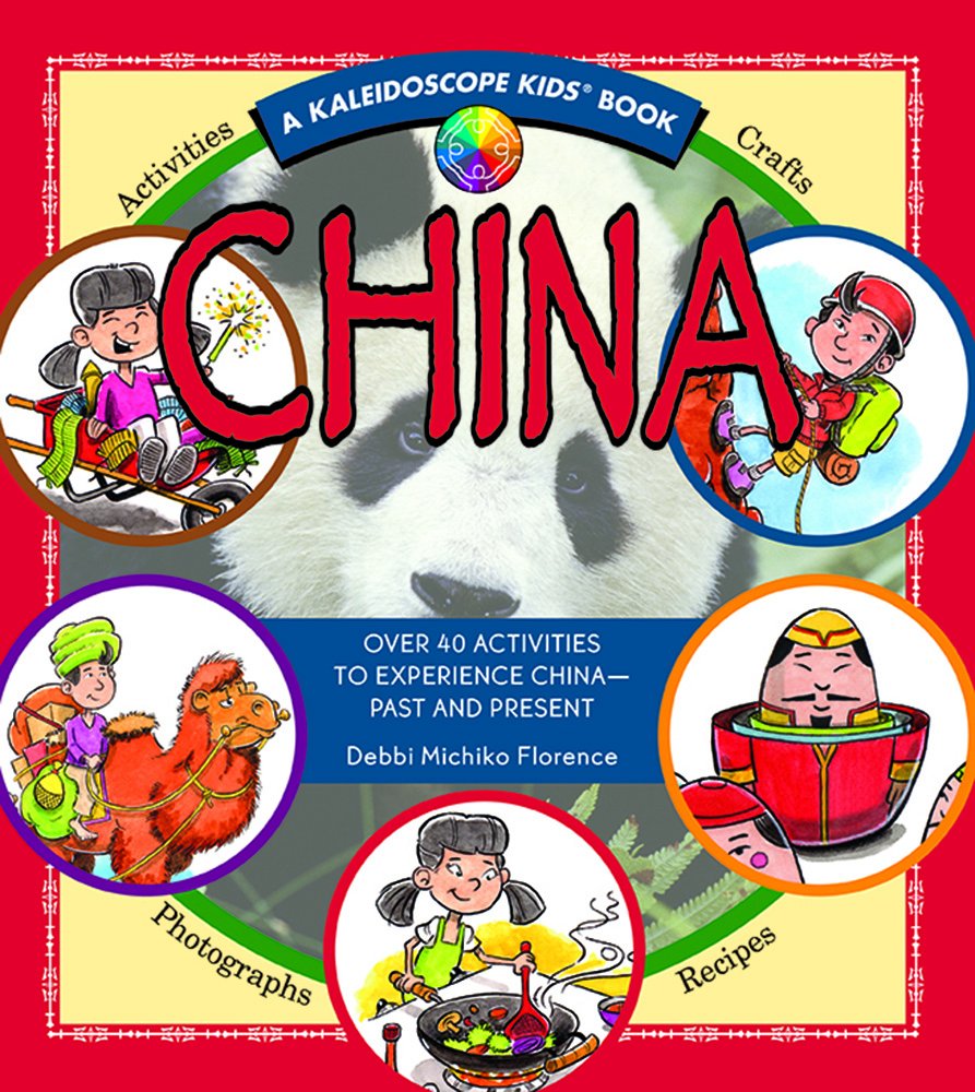 China: Over 40 Activities to Experience China - Past and Present (Kaleidoscope Kids) cover image