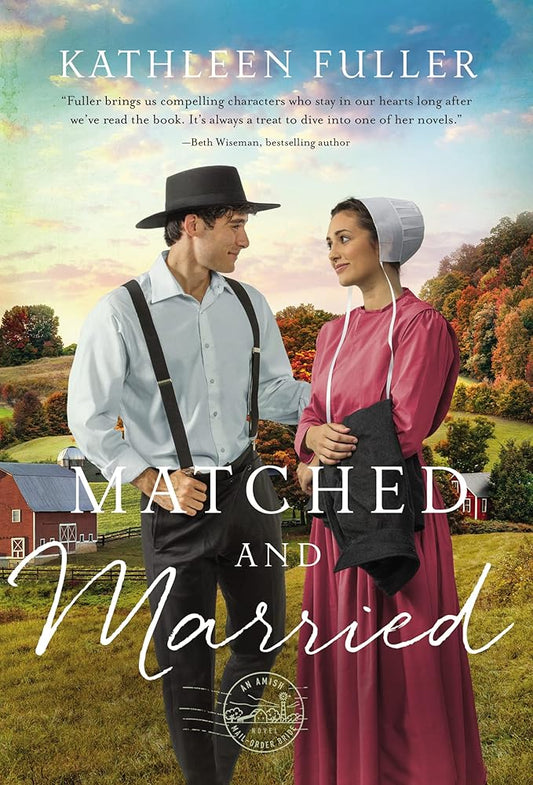 Matched and Married (An Amish Mail-Order Bride Novel) cover image
