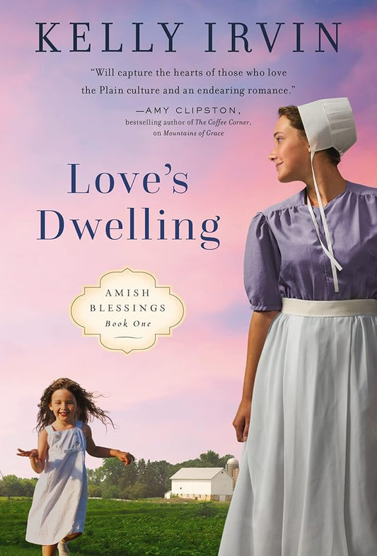 Love's Dwelling (Amish Blessings) cover image