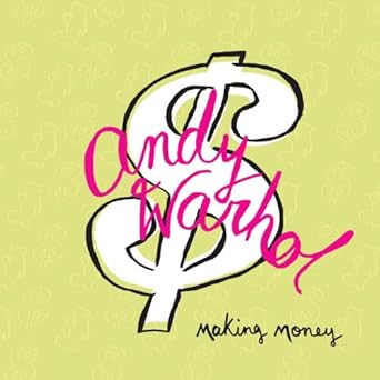 Andy Warhol: Making Money cover image