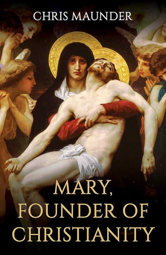 Mary, Founder of Christianity cover image