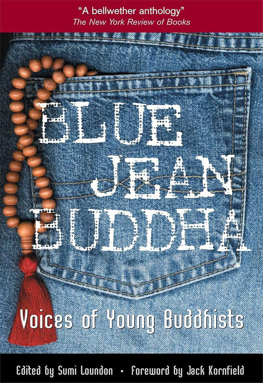 Blue Jean Buddha: Voices of Young Buddhists cover image