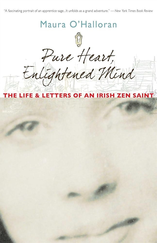 Pure Heart, Enlightened Mind: The Life and Letters of an Irish Zen Saint cover image