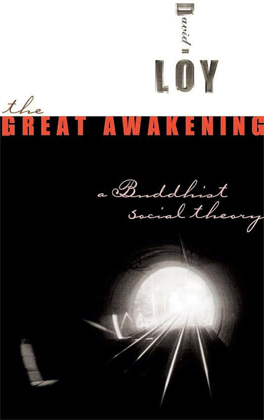 The Great Awakening: A Buddhist Social Theory cover image