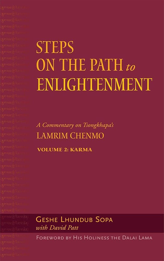 Steps on the Path to Enlightenment: A Commentary on Tsongkhapa's Lamrim Chenmo, Volume 2: Karma (2) cover image